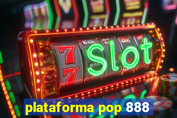 plataforma pop 888